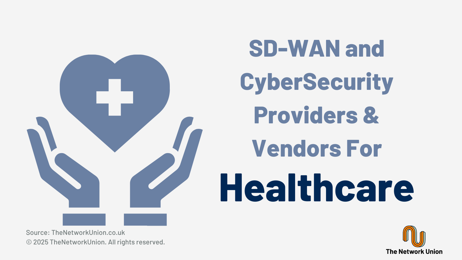 SD-WAN and CyberSecurity Providers and Vendors for Healthcare.